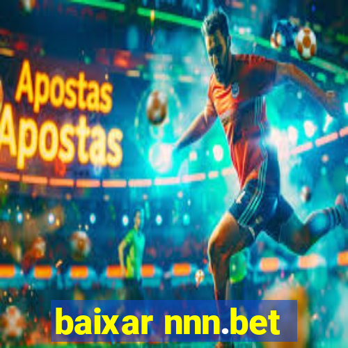 baixar nnn.bet